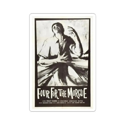 FOUR FOR THE MORGUE 1962 Movie Poster - STICKER Vinyl Kiss-Cut Decal 2 Inch White - The Sticker Space