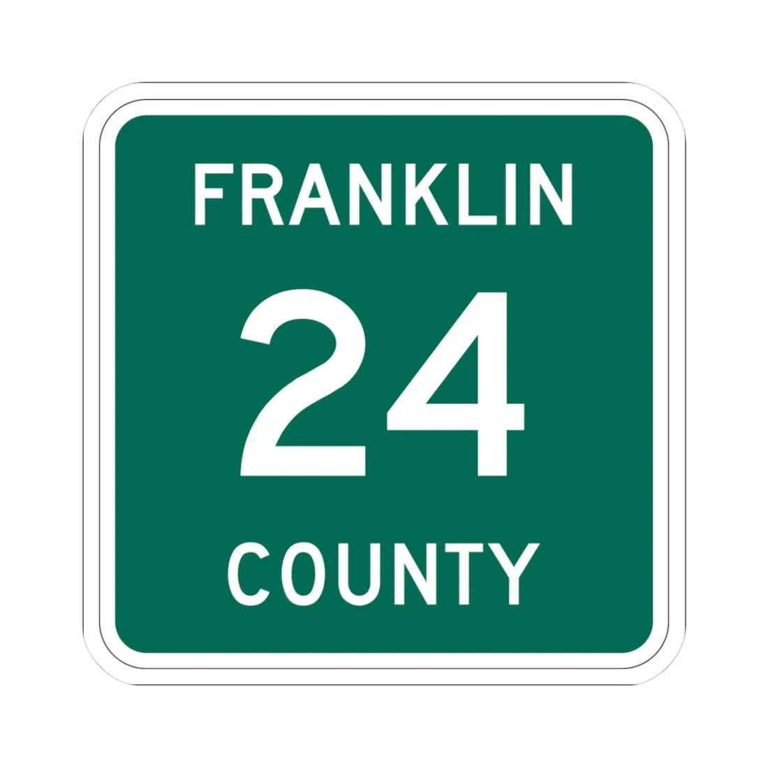 Franklin County 24 NY (New York) (Road Sign) STICKER Vinyl Kiss-Cut Decal 3 Inch White - The Sticker Space