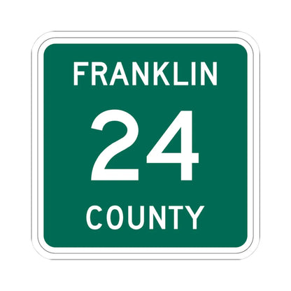 Franklin County 24 NY (New York) (Road Sign) STICKER Vinyl Kiss-Cut Decal 3 Inch White - The Sticker Space