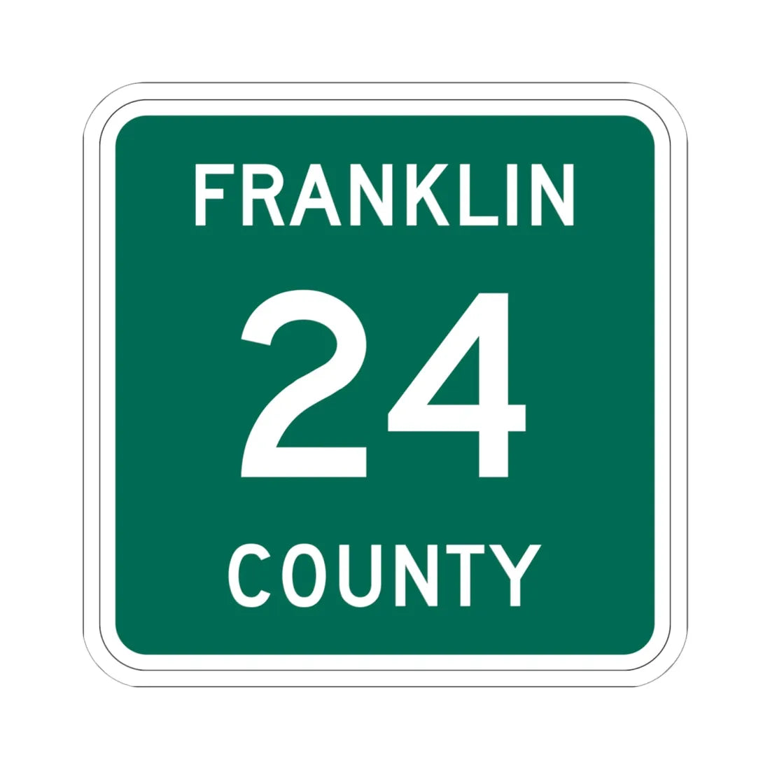 Franklin County 24 NY (New York) (Road Sign) STICKER Vinyl Kiss-Cut Decal 6 Inch White - The Sticker Space