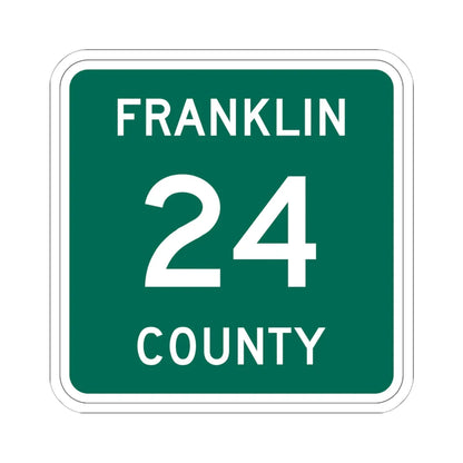 Franklin County 24 NY (New York) (Road Sign) STICKER Vinyl Kiss-Cut Decal 6 Inch White - The Sticker Space