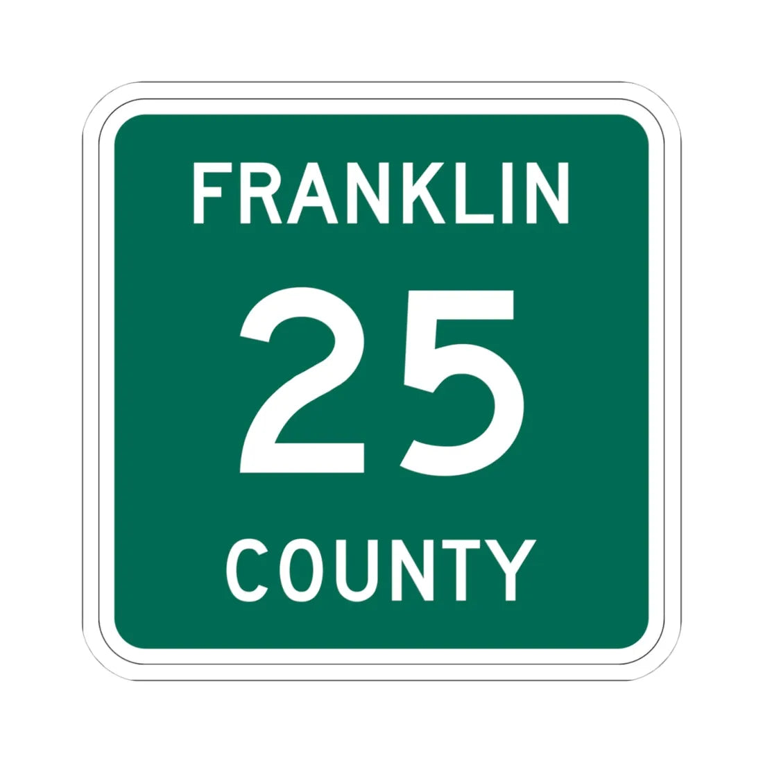 Franklin County 25 NY (New York) (Road Sign) STICKER Vinyl Kiss-Cut Decal 4 Inch White - The Sticker Space