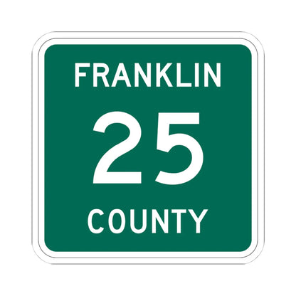 Franklin County 25 NY (New York) (Road Sign) STICKER Vinyl Kiss-Cut Decal 4 Inch White - The Sticker Space