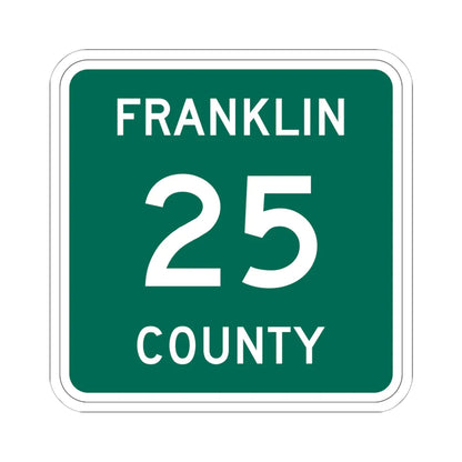Franklin County 25 NY (New York) (Road Sign) STICKER Vinyl Kiss-Cut Decal 6 Inch White - The Sticker Space