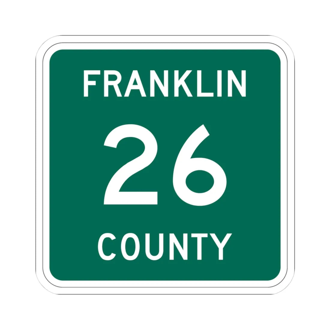 Franklin County 26 NY (New York) (Road Sign) STICKER Vinyl Kiss-Cut Decal 3 Inch White - The Sticker Space