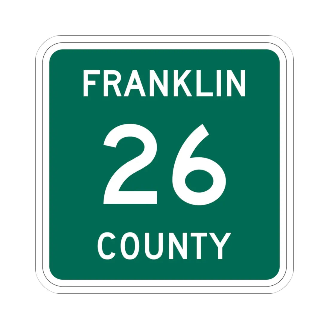 Franklin County 26 NY (New York) (Road Sign) STICKER Vinyl Kiss-Cut Decal 4 Inch White - The Sticker Space
