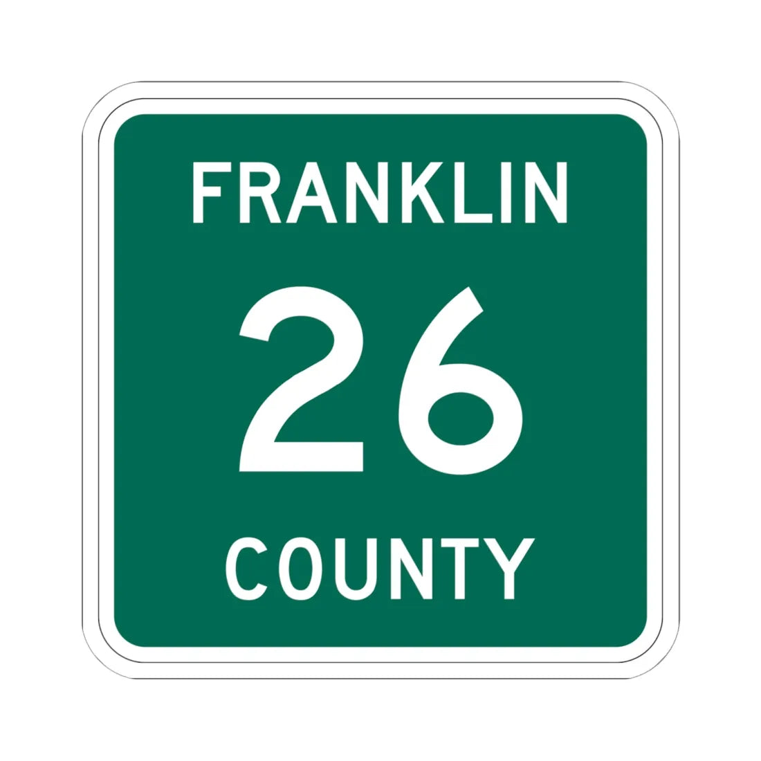 Franklin County 26 NY (New York) (Road Sign) STICKER Vinyl Kiss-Cut Decal 6 Inch White - The Sticker Space
