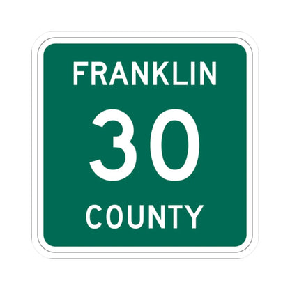 Franklin County 30 NY (New York) (Road Sign) STICKER Vinyl Kiss-Cut Decal 2 Inch White - The Sticker Space