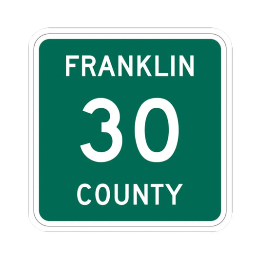 Franklin County 30 NY (New York) (Road Sign) STICKER Vinyl Kiss-Cut Decal 2 Inch White - The Sticker Space