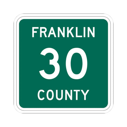 Franklin County 30 NY (New York) (Road Sign) STICKER Vinyl Kiss-Cut Decal 3 Inch White - The Sticker Space