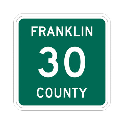 Franklin County 30 NY (New York) (Road Sign) STICKER Vinyl Kiss-Cut Decal 4 Inch White - The Sticker Space