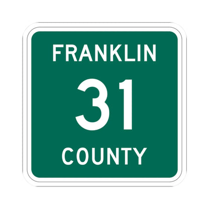 Franklin County 31 NY (New York) (Road Sign) STICKER Vinyl Kiss-Cut Decal 2 Inch White - The Sticker Space