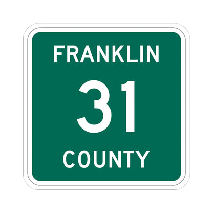 Franklin County 31 NY (New York) (Road Sign) STICKER Vinyl Kiss-Cut Decal 4 Inch White - The Sticker Space