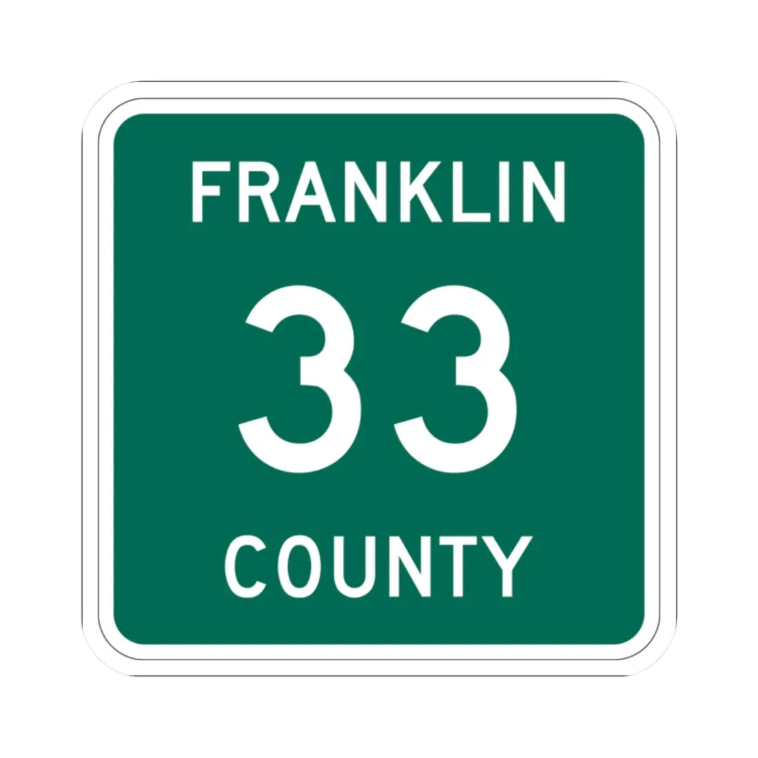 Franklin County 33 NY (New York) (Road Sign) STICKER Vinyl Kiss-Cut Decal 2 Inch White - The Sticker Space