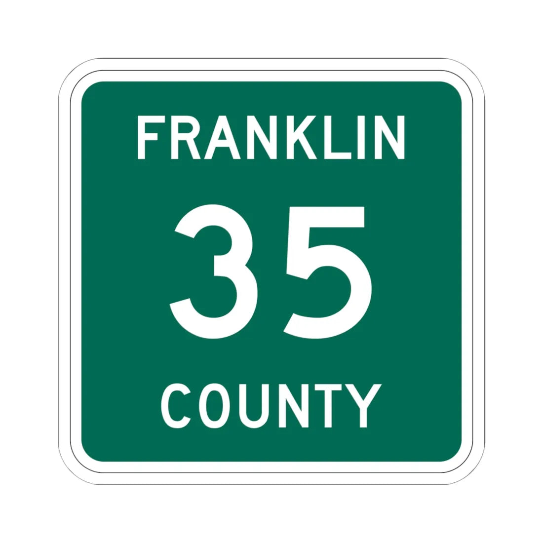 Franklin County 35 NY (New York) (Road Sign) STICKER Vinyl Kiss-Cut Decal 6 Inch White - The Sticker Space