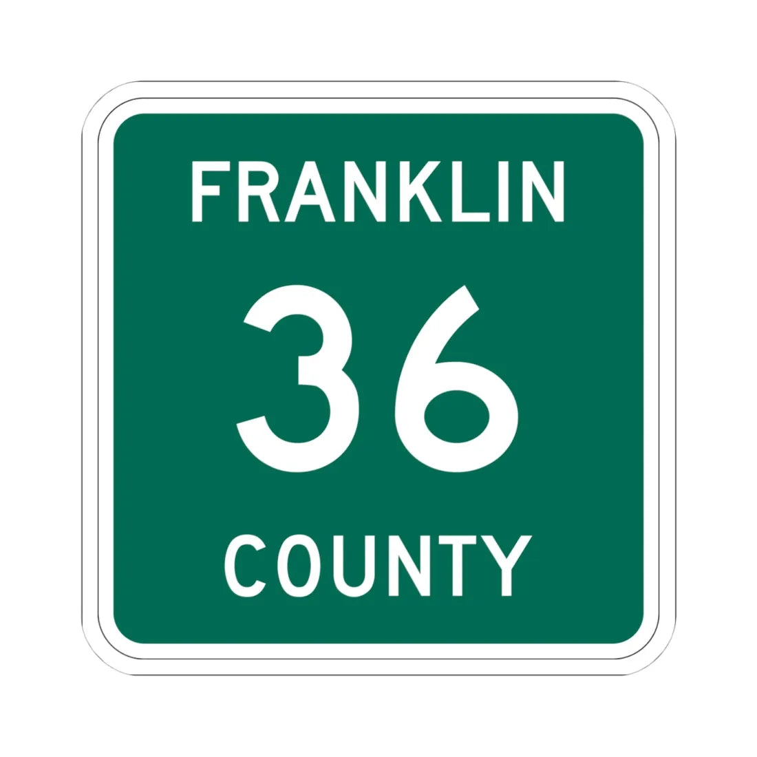 Franklin County 36 NY (New York) (Road Sign) STICKER Vinyl Kiss-Cut Decal 4 Inch White - The Sticker Space