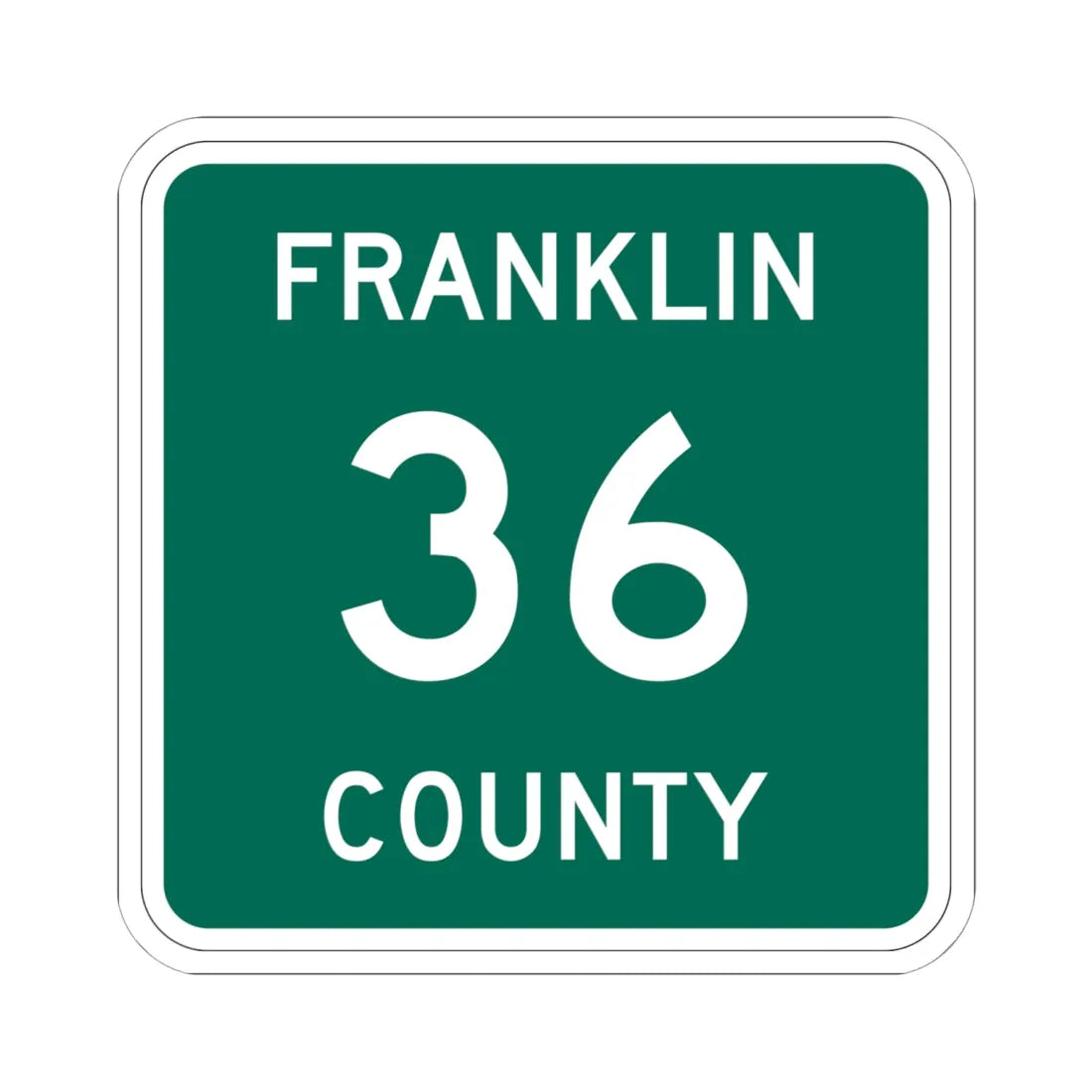 Franklin County 36 NY (New York) (Road Sign) STICKER Vinyl Kiss-Cut Decal 6 Inch White - The Sticker Space