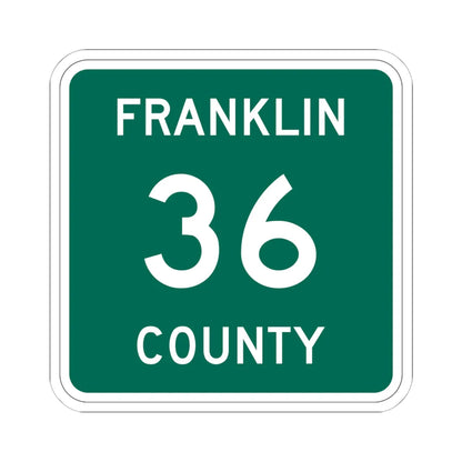 Franklin County 36 NY (New York) (Road Sign) STICKER Vinyl Kiss-Cut Decal 6 Inch White - The Sticker Space