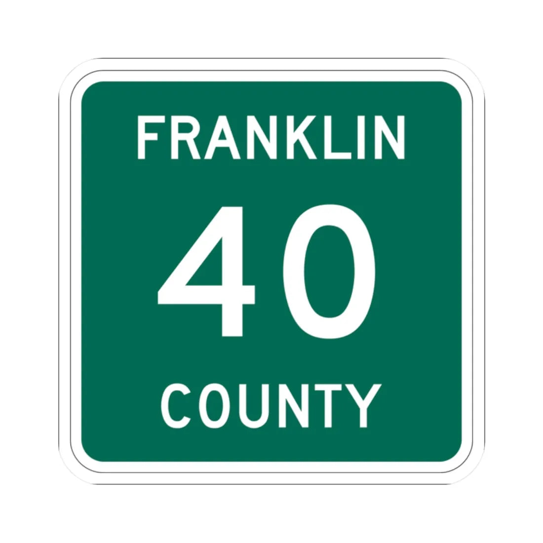 Franklin County 40 NY (New York) (Road Sign) STICKER Vinyl Kiss-Cut Decal 2 Inch White - The Sticker Space