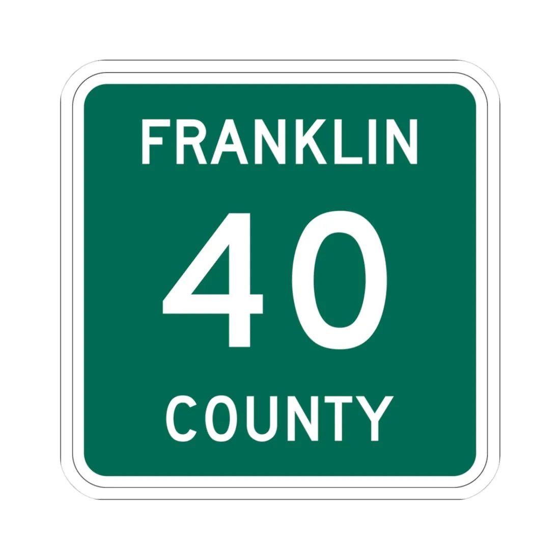 Franklin County 40 NY (New York) (Road Sign) STICKER Vinyl Kiss-Cut Decal 3 Inch White - The Sticker Space