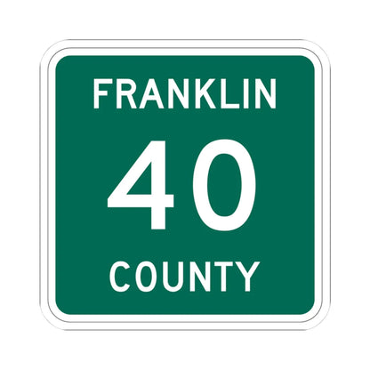 Franklin County 40 NY (New York) (Road Sign) STICKER Vinyl Kiss-Cut Decal 3 Inch White - The Sticker Space