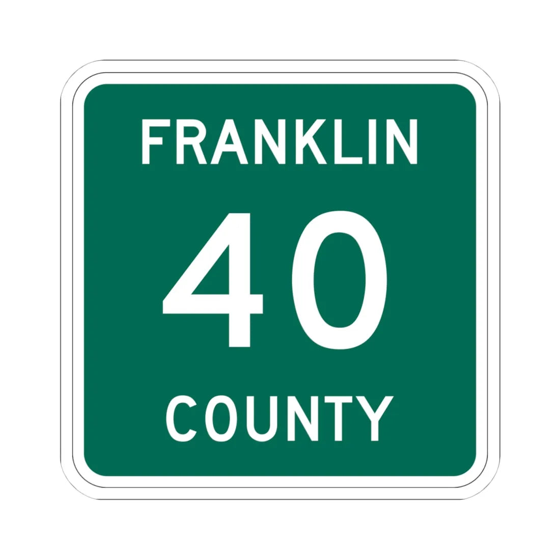 Franklin County 40 NY (New York) (Road Sign) STICKER Vinyl Kiss-Cut Decal 4 Inch White - The Sticker Space