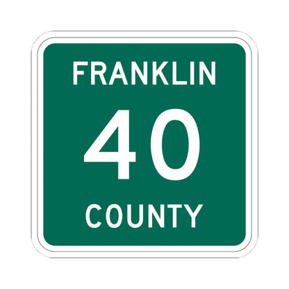 Franklin County 40 NY (New York) (Road Sign) STICKER Vinyl Kiss-Cut Decal 4 Inch White - The Sticker Space