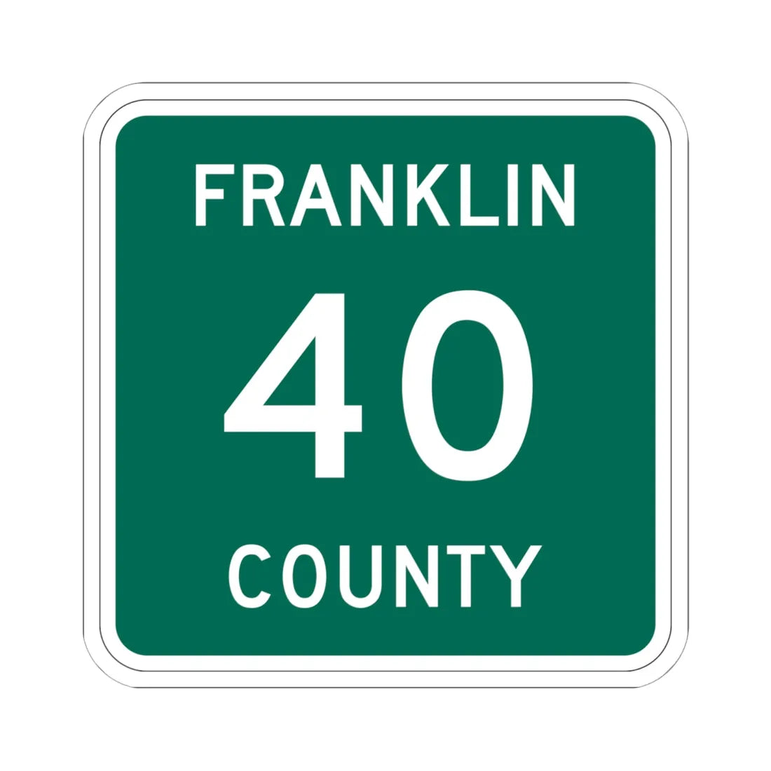 Franklin County 40 NY (New York) (Road Sign) STICKER Vinyl Kiss-Cut Decal 6 Inch White - The Sticker Space