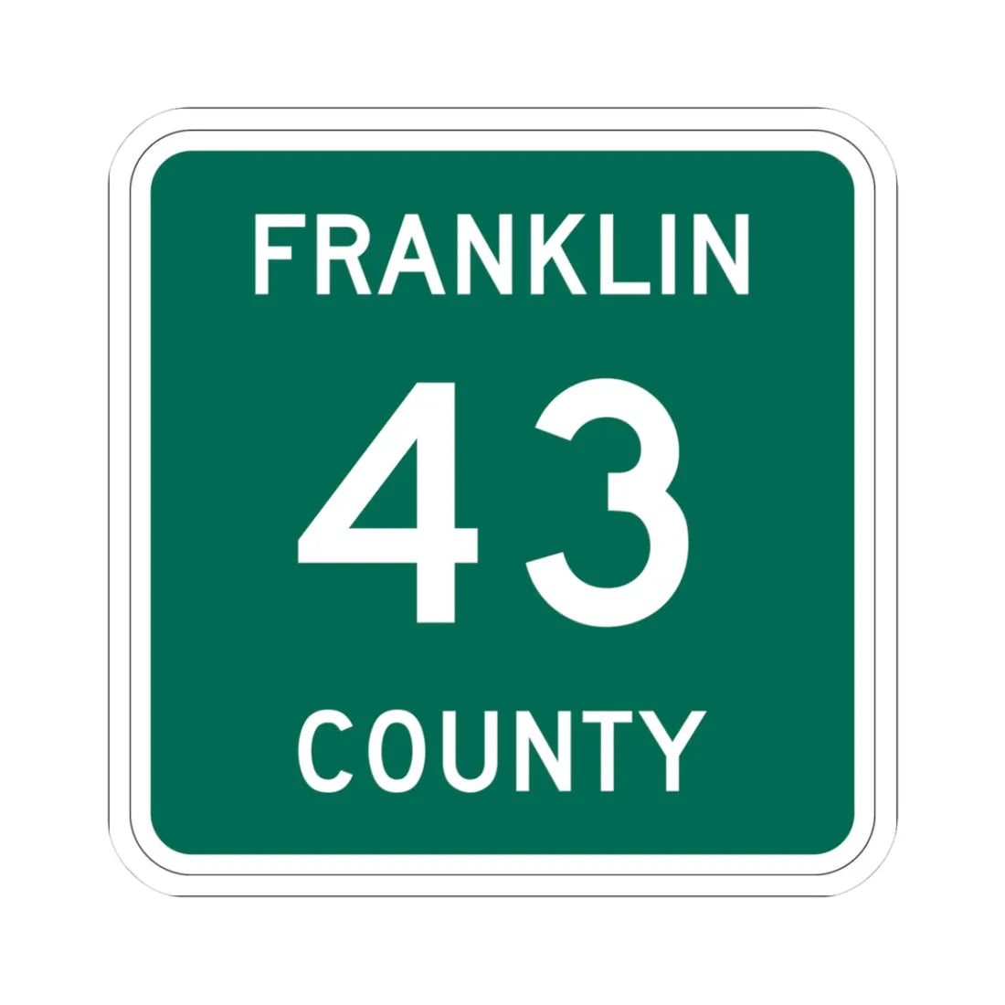 Franklin County 43 NY (New York) (Road Sign) STICKER Vinyl Kiss-Cut Decal 3 Inch White - The Sticker Space
