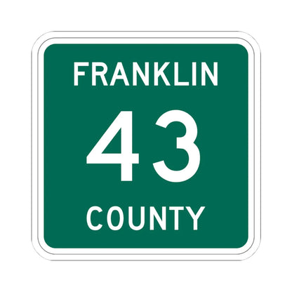 Franklin County 43 NY (New York) (Road Sign) STICKER Vinyl Kiss-Cut Decal 4 Inch White - The Sticker Space