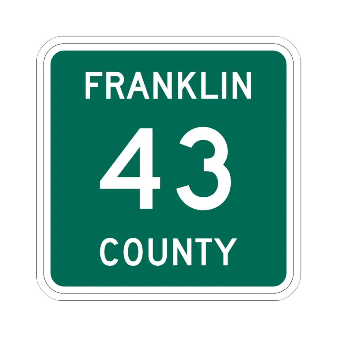 Franklin County 43 NY (New York) (Road Sign) STICKER Vinyl Kiss-Cut Decal 6 Inch White - The Sticker Space