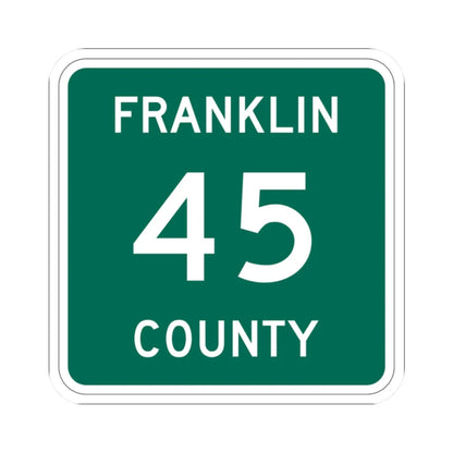 Franklin County 45 NY (New York) (Road Sign) STICKER Vinyl Kiss-Cut Decal 2 Inch White - The Sticker Space