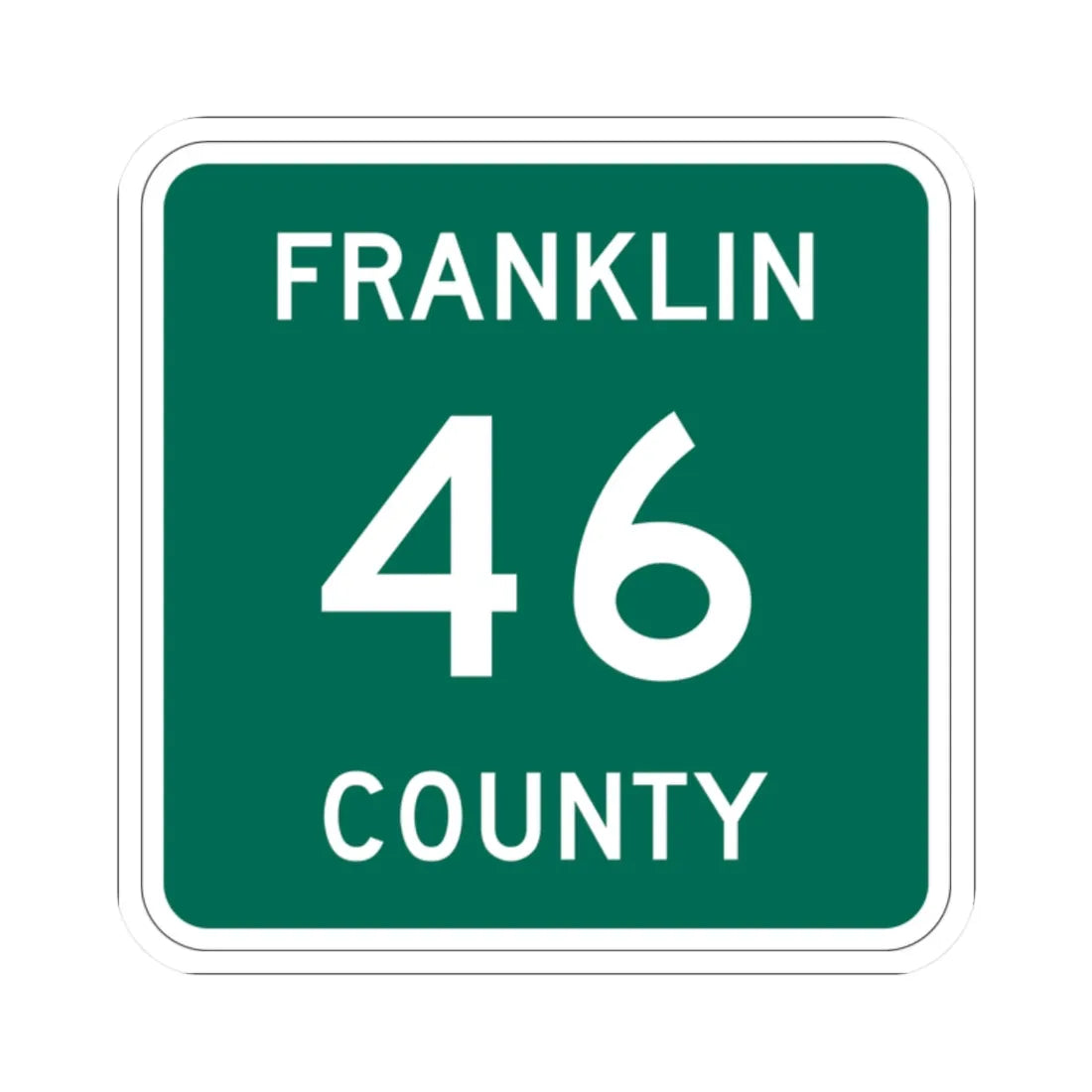 Franklin County 46 NY (New York) (Road Sign) STICKER Vinyl Kiss-Cut Decal 2 Inch White - The Sticker Space