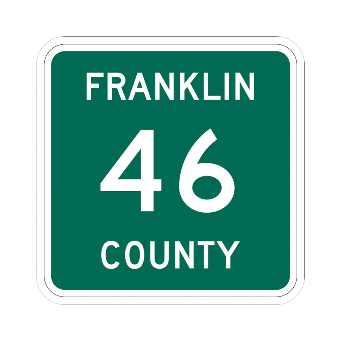 Franklin County 46 NY (New York) (Road Sign) STICKER Vinyl Kiss-Cut Decal 3 Inch White - The Sticker Space