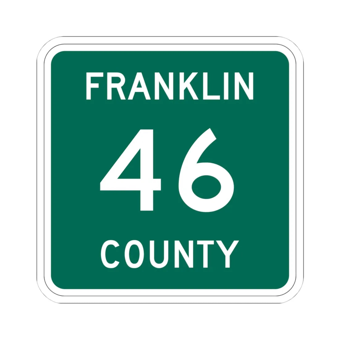 Franklin County 46 NY (New York) (Road Sign) STICKER Vinyl Kiss-Cut Decal 4 Inch White - The Sticker Space