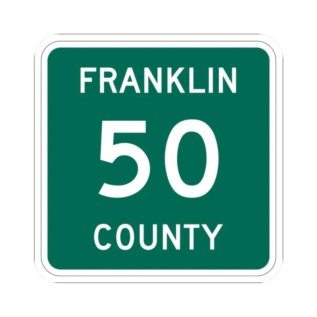 Franklin County 50 NY (New York) (Road Sign) STICKER Vinyl Kiss-Cut Decal 2 Inch White - The Sticker Space