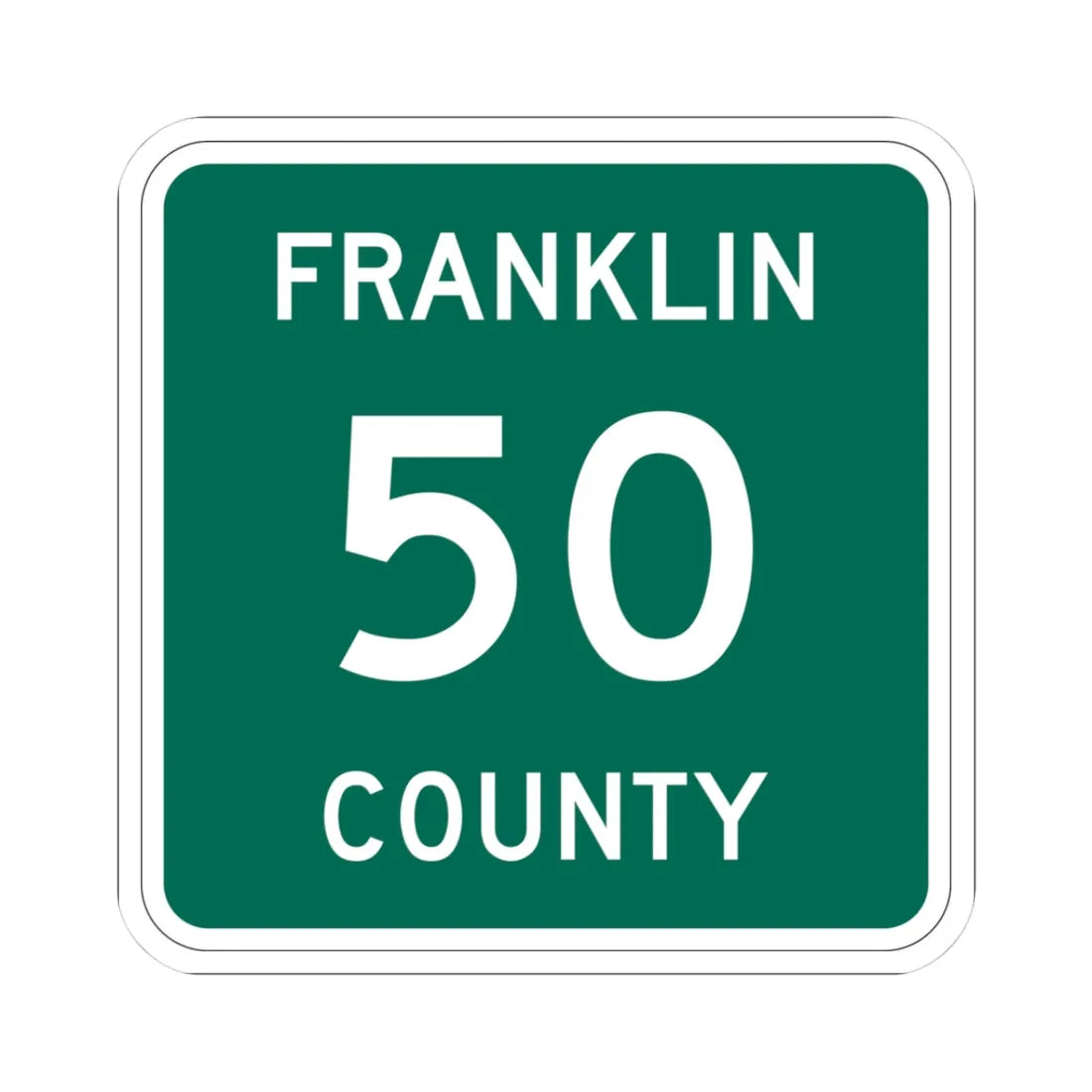 Franklin County 50 NY (New York) (Road Sign) STICKER Vinyl Kiss-Cut Decal 3 Inch White - The Sticker Space