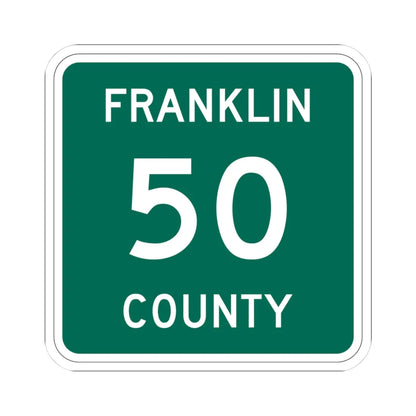 Franklin County 50 NY (New York) (Road Sign) STICKER Vinyl Kiss-Cut Decal 3 Inch White - The Sticker Space