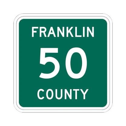 Franklin County 50 NY (New York) (Road Sign) STICKER Vinyl Kiss-Cut Decal 6 Inch White - The Sticker Space