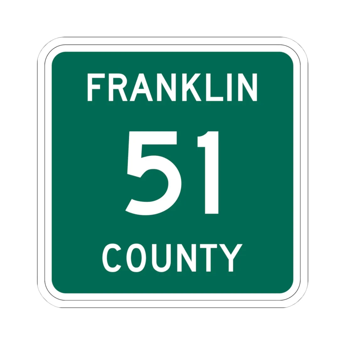Franklin County 51 NY (New York) (Road Sign) STICKER Vinyl Kiss-Cut Decal 4 Inch White - The Sticker Space