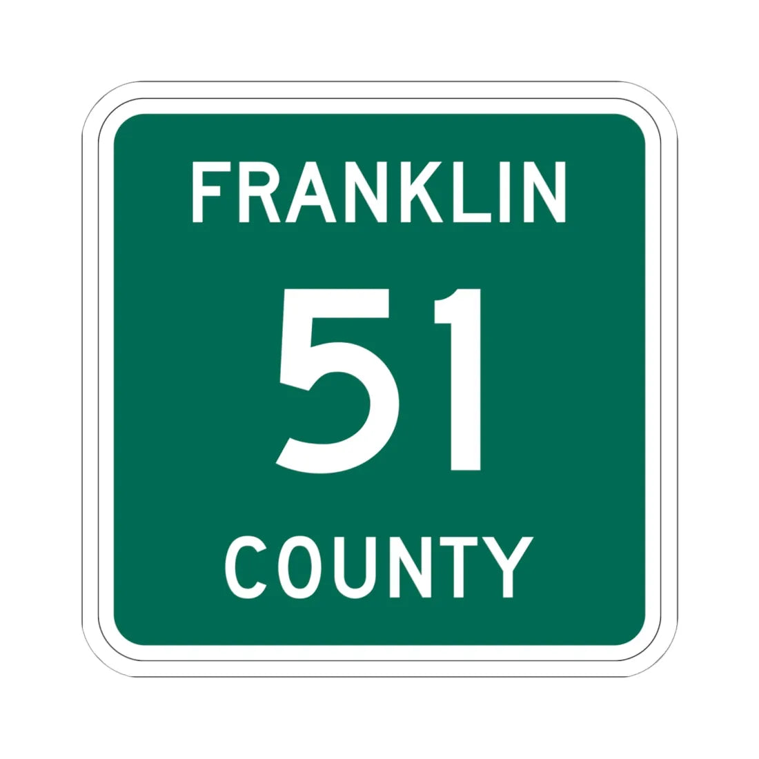 Franklin County 51 NY (New York) (Road Sign) STICKER Vinyl Kiss-Cut Decal 6 Inch White - The Sticker Space