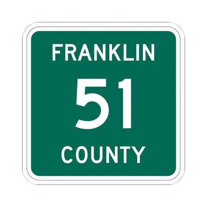 Franklin County 51 NY (New York) (Road Sign) STICKER Vinyl Kiss-Cut Decal 6 Inch White - The Sticker Space