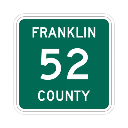 Franklin County 52 NY (New York) (Road Sign) STICKER Vinyl Kiss-Cut Decal 6 Inch White - The Sticker Space