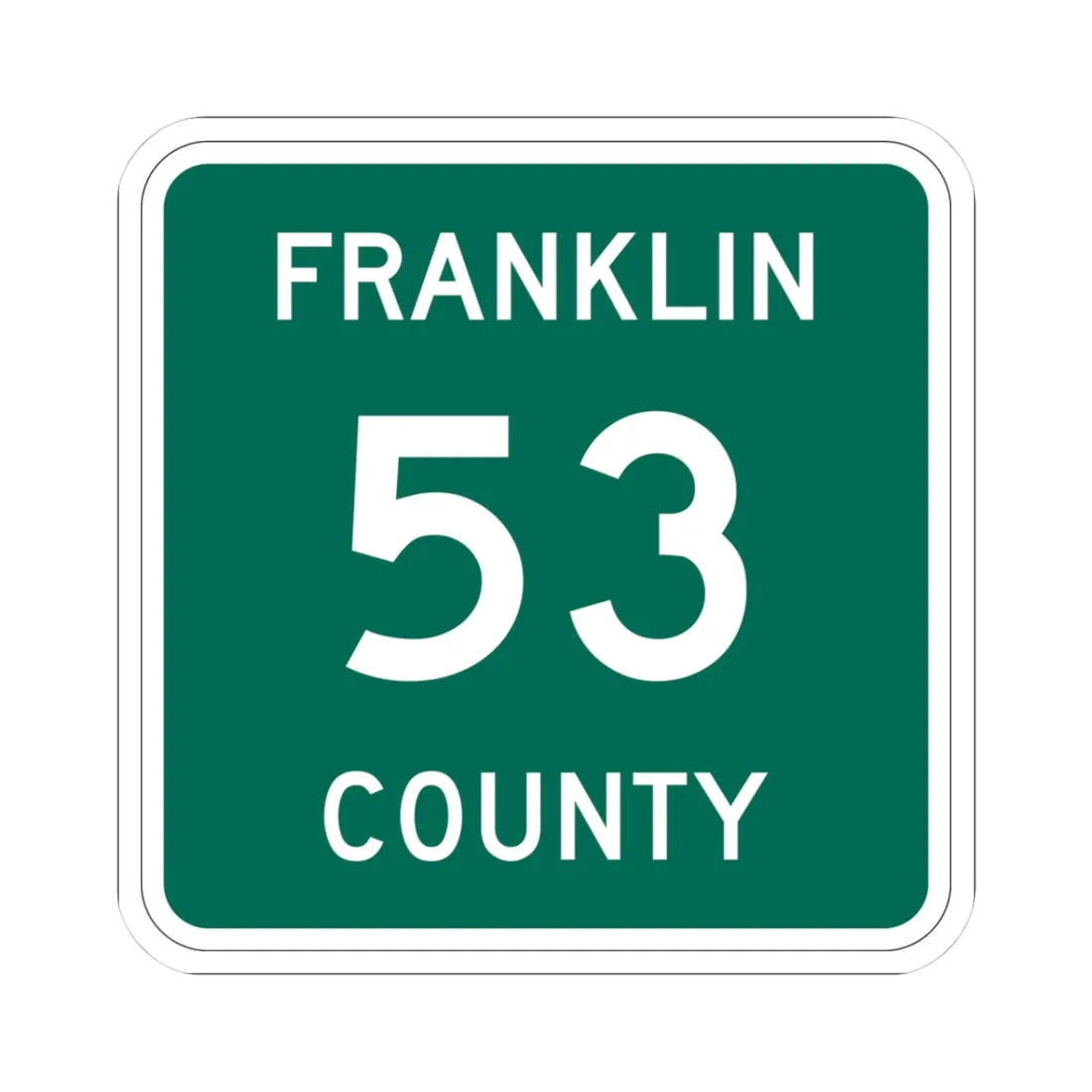 Franklin County 53 NY (New York) (Road Sign) STICKER Vinyl Kiss-Cut Decal 3 Inch White - The Sticker Space