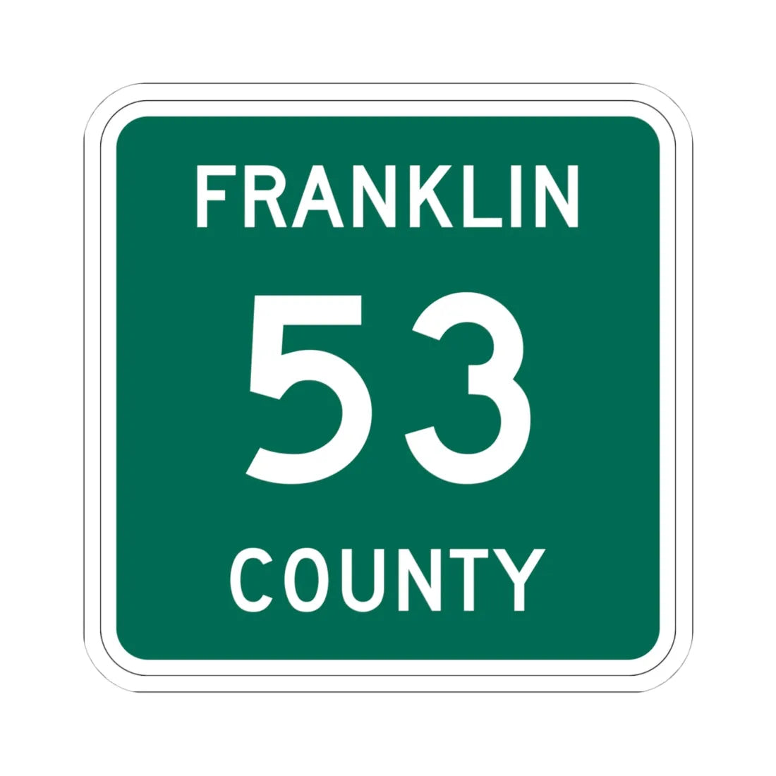 Franklin County 53 NY (New York) (Road Sign) STICKER Vinyl Kiss-Cut Decal 4 Inch White - The Sticker Space