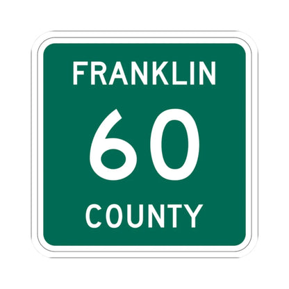 Franklin County 60 NY (New York) (Road Sign) STICKER Vinyl Kiss-Cut Decal 2 Inch White - The Sticker Space