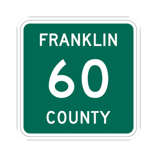 Franklin County 60 NY (New York) (Road Sign) STICKER Vinyl Kiss-Cut Decal 2 Inch White - The Sticker Space