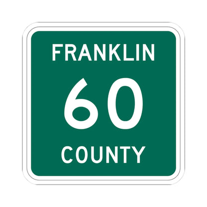Franklin County 60 NY (New York) (Road Sign) STICKER Vinyl Kiss-Cut Decal 3 Inch White - The Sticker Space