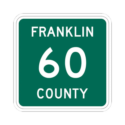 Franklin County 60 NY (New York) (Road Sign) STICKER Vinyl Kiss-Cut Decal 4 Inch White - The Sticker Space