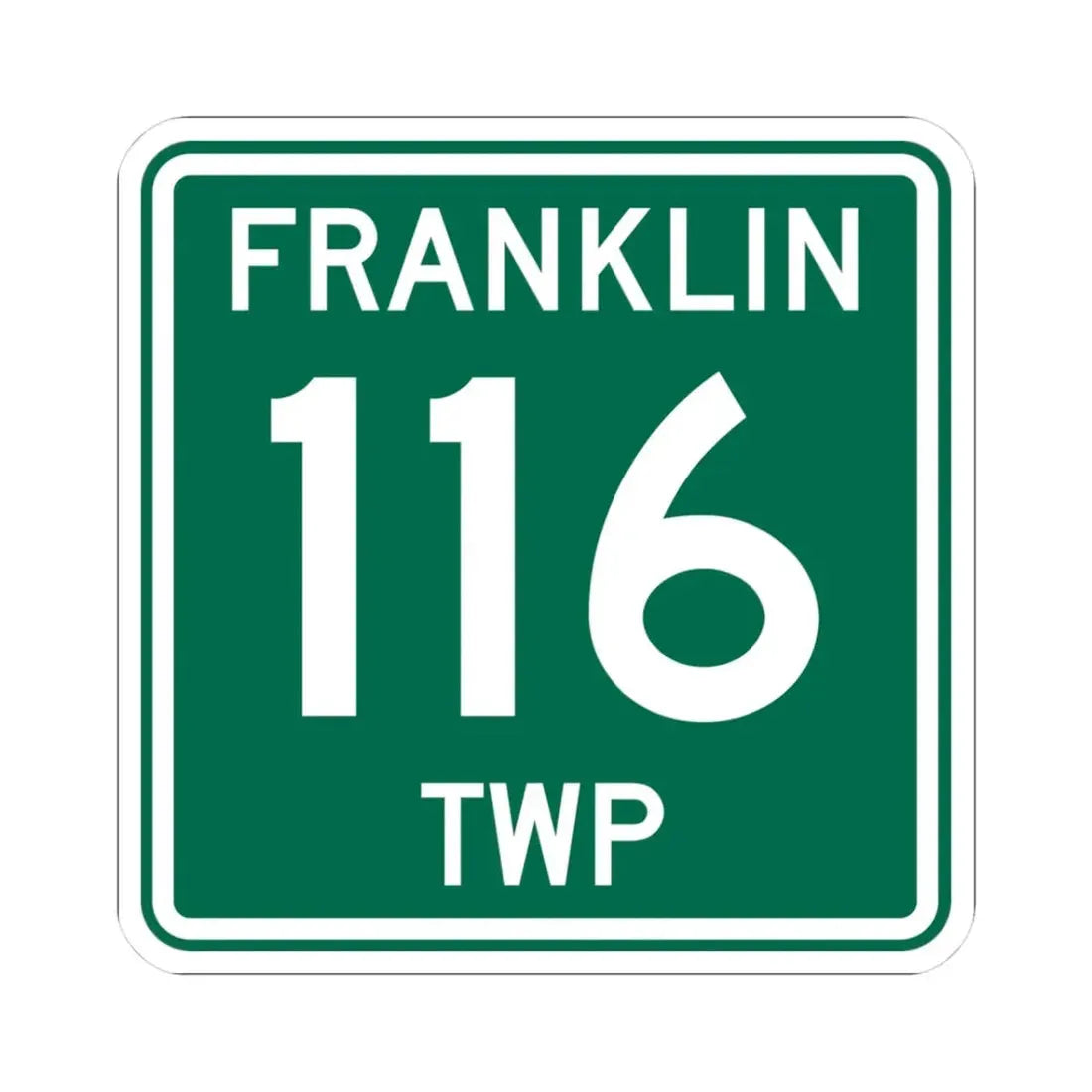 Franklin Township Route 116 Morrow County Ohio (Ohio) (Road Sign) STICKER Vinyl Kiss-Cut Decal 3 Inch White - The Sticker Space